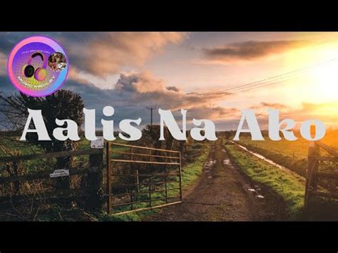 aalis ka na in english|AALIS NA AKO Meaning in English .